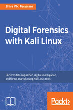 Okładka - Digital Forensics with Kali Linux. Perform data acquisition, digital investigation, and threat analysis using Kali Linux tools - Shiva V. N. Parasram