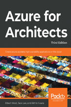 Okładka - Azure for Architects. Create secure, scalable, high-availability applications on the cloud - Third Edition - Ritesh Modi, Jack Lee, Rithin Skaria