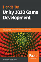 Okładka - Hands-On Unity 2020 Game Development. Build, customize, and optimize professional games using Unity 2020 and C# - Nicolas Alejandro Borromeo