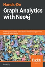 Okładka - Hands-On Graph Analytics with Neo4j. Perform graph processing and visualization techniques using connected data across your enterprise - Estelle Scifo