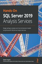 Okładka - Hands-On SQL Server 2019 Analysis Services. Design and query tabular and multi-dimensional models using Microsoft's SQL Server Analysis Services - Steven Hughes