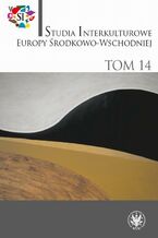 Okładka - Studia Interkulturowe Europy Środkowo-Wschodniej 2021/14 - Iwona Krycka-Michnowska