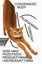 Okładka - Codzienność nudy - Aleksandra Gardowy