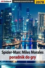 Okładka - Spider-Man Miles Morales. Poradnik, solucja - Olga Fiszer
