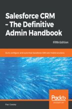 Okładka - Salesforce CRM - The Definitive Admin Handbook. Build, configure, and customize Salesforce CRM and mobile solutions - Fifth Edition - Paul Goodey GP, Paul Goodey