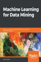 Okładka - Machine Learning for Data Mining. Improve your data mining capabilities with advanced predictive modeling - Jesus Salcedo