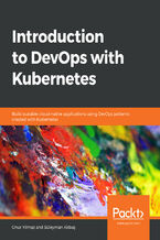 Okładka - Introduction to DevOps with Kubernetes. Build scalable cloud-native applications using DevOps patterns created with Kubernetes - Onur Yilmaz , Süleyman Akba?ü