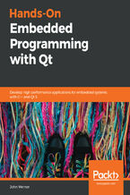 Okładka - Hands-On Embedded Programming with Qt. Develop high performance applications for embedded systems with C++ and Qt 5 - John Werner