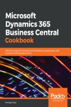 Okładka - Microsoft Dynamics 365 Business Central Cookbook. Effective recipes for developing and deploying applications with Dynamics 365 Business Central - Michael Glue