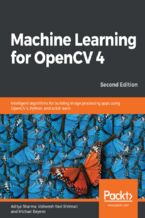 Okładka - Machine Learning for OpenCV 4. Intelligent algorithms for building image processing apps using OpenCV 4, Python, and scikit-learn - Second Edition - Aditya Sharma, Michael Beyeler (USD), Vishwesh Ravi Shrimali , Michael Beyeler