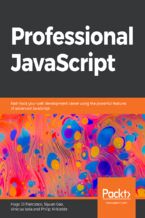 Okładka - Professional JavaScript. Fast-track your web development career using the powerful features of advanced JavaScript - Hugo Di Francesco, Siyuan Gao, Vinicius Isola, Philip Kirkbride