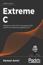 Okładka - Extreme C. Taking you to the limit in Concurrency, OOP, and the most advanced capabilities of C - Kamran Amini