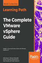 Okładka - The Complete VMware vSphere Guide. Design a virtualized data center with VMware vSphere 6.7 - Mike Brown , Hersey Cartwright , Martin Gavanda , Andrea Mauro , Karel Novak , Paolo Valsecchi