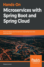 Okładka - Hands-On Microservices with Spring Boot and Spring Cloud. Build and deploy Java microservices using Spring Cloud, Istio, and Kubernetes - Magnus Larsson