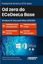 Okładka - Od zera do ECeDeeLa BASE z WIN10 - Malwina Jarosz, Norbert Kwaśniak, Aleksander Zieliński, Bożena Borowska