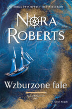 Okładka - Wzburzone fale. Saga rodu Quinnów. Tom 1 - Nora Roberts