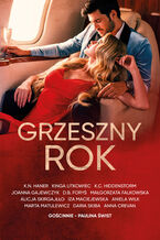 Okładka - Grzeszny rok - Paulina Świst, K.N. Haner, Kinga Litkowiec, K.C. Hiddenstorm, Joanna Gajewczyk, D.B. Foryś, Małgorzata Falkowska, Alicja Skirgajłło, Iza Maciejewska, Aniela Wilk, Marta Matulewicz, Daria Skiba, Anna Crevan Sznajder