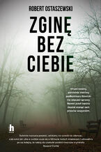 Okładka - Komisarz Rowicki (#2). Zginę bez ciebie - Robert Ostaszewski