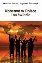 Okładka - Ubóstwo w Polsce i na świecie - Krzysztof Rejman, Bogusław Ślusarczyk