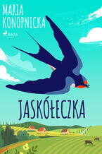 Okładka - Jaskółeczka - Maria Konopnicka