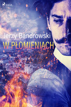 Okładka - W płomieniach - Jerzy Bandrowski