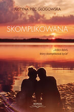 Okładka - Skomplikowana - Justyna Piec-Głogowska