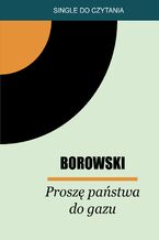 Okładka - Proszę państwa do gazu - Tadeusz Borowski