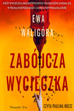 Okładka - Zabójcza wycieczka - Ewa Waligóra