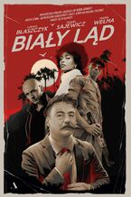 Okładka - Biały Ląd - Marek Wełna, Łukasz Błaszczyk, Paweł Sajewicz