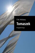 Okładka - Tomaszek Przygoda Druga - T. Wichary