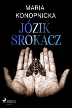 Okładka - Józik Srokacz - Maria Konopnicka