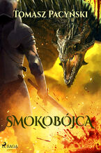 Okładka - Smokobójca - Tomasz Pacyński