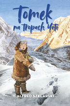 Okładka - Tomek na tropach Yeti - Alfred Szklarski
