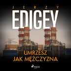 Umrzesz jak mężczyzna