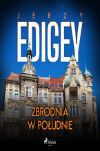 Okładka - Zbrodnia w południe - Jerzy Edigey