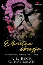 Okładka - Okrutna obsesja - J.L. Beck, C. Hallman