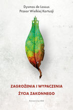 Okładka - Zagrożenia i wypaczenia życia zakonnego - Dysmas de Lassus