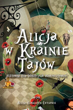 Okładka - Alicja w Krainie Tajów. "Historia dla Dorosłych Dziewczynek" - Alicja Góralczyk-de-ixtlapale