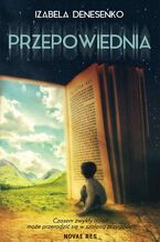 Okładka - Przepowiednia - Izabela Deneseńko