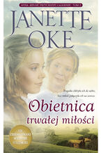 Okładka - OBIETNICA TRWAŁEJ MIŁOŚCI - Janette Oke