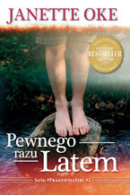 Okładka - PEWNEGO RAZU LATEM - Janette Oke
