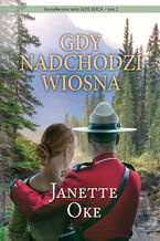 Okładka - GDY NADCHODZI WIOSNA - Janette Oke
