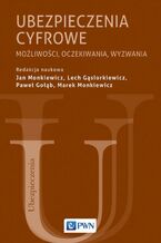Okładka - Ubezpieczenia cyfrowe - Jan Monkiewicz, Lech Gąsiorkiewicz, Paweł Gołąb, Marek Monkiewicz