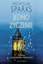 Okładka - JEDNO ŻYCZENIE - Nicholas Sparks