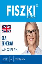 Okładka - FISZKI audio - angielski - Dla seniorów - Patrycja Wojsyk