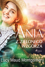 Okładka - Ania z Zielonego Wzgórza - Lucy Maud Montgomery