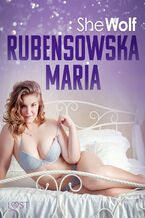 Okładka - Rubensowska Maria  opowiadanie erotyczne - SheWolf