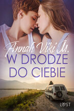 Okładka - W drodze do ciebie  lesbijskie opowiadanie erotyczne - Annah Viki M.