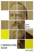 Okładka - Z siedmioletniej wojny - Józef Ignacy Kraszewski