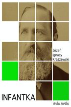 Okładka - Infantka - Józef Ignacy Kraszewski